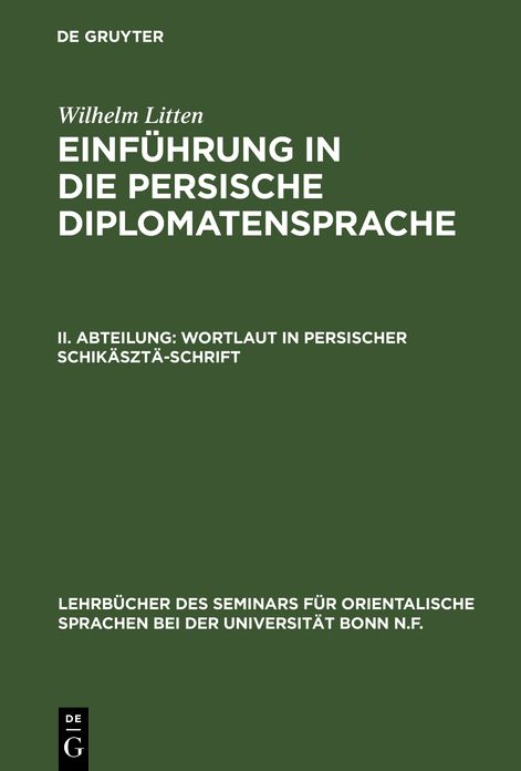 Wortlaut in persischer Schikäsztä-Schrift: Aus: Einführung in die persische Diplomatensprache, 2
