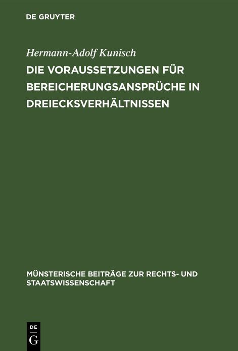Die Voraussetzungen für Bereicherungsansprüche in Dreiecksverhältnissen: Rückgriffskondiktion und Kondiktion gegen Drittempfänger