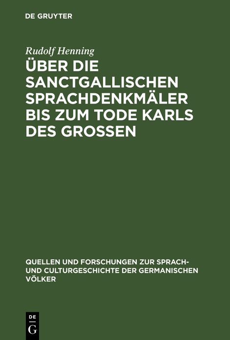Uber die Sanctgallischen Sprachdenkmaler bis zum Tode Karls des Grossen: Vocabularius S. Galli etc