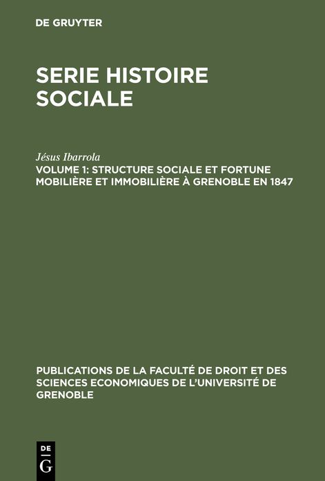 Structure sociale et fortune mobiliere et immobiliere a Grenoble en 1847