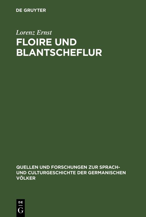 Floire und Blantscheflur: Studie zur vergleichenden Literaturwissenschaft