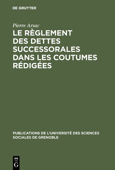 Le reglement des dettes successorales dans les coutumes redigees
