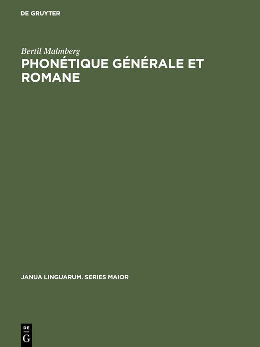Phonetique generale et romane: Etudes en allemand, anglais, espagnol et francais
