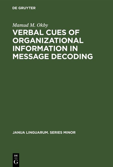 Verbal cues of organizational information in message Decoding: An integrative approach to linguistic Structure