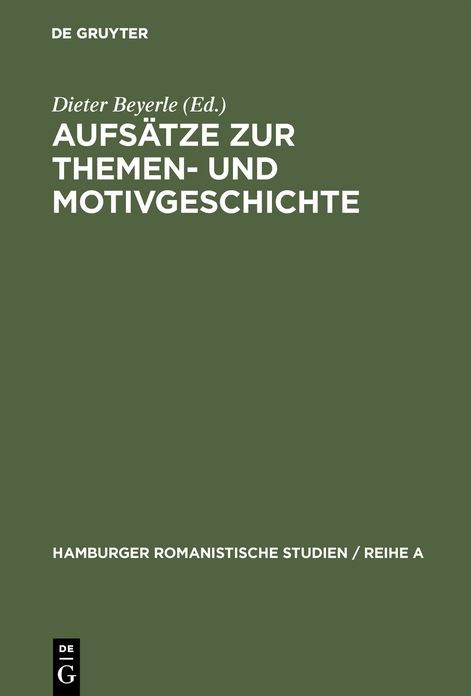 Aufsätze zur Themen- und Motivgeschichte: Festschrift für Hellmuth Petriconi zum siebzigsten Geburtstag am 1. April 1965 von seinen Hamburger Schülern
