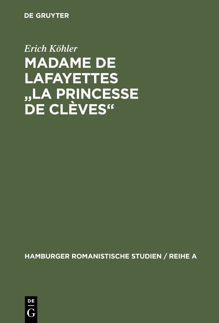 Madame de Lafayettes "La Princesse de Cleves": Studien zur Form des klassischen Romans
