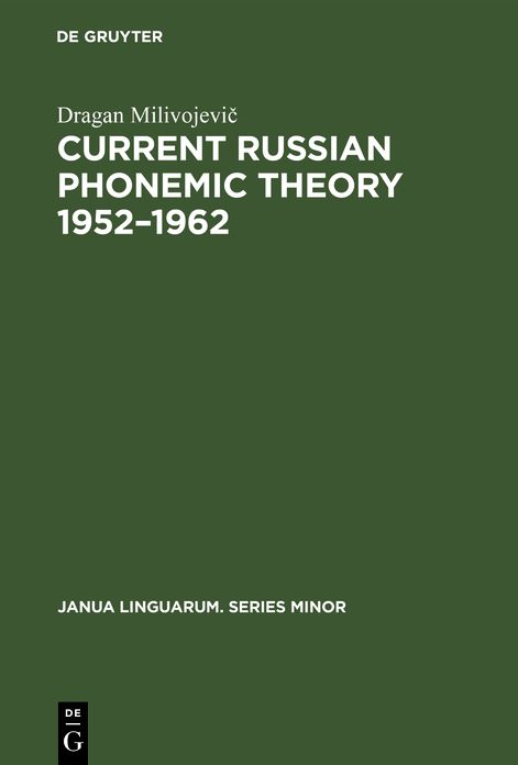 Current Russian phonemic Theory 1952-1962