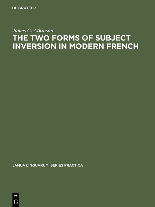 The two forms of subject inversion in modern French