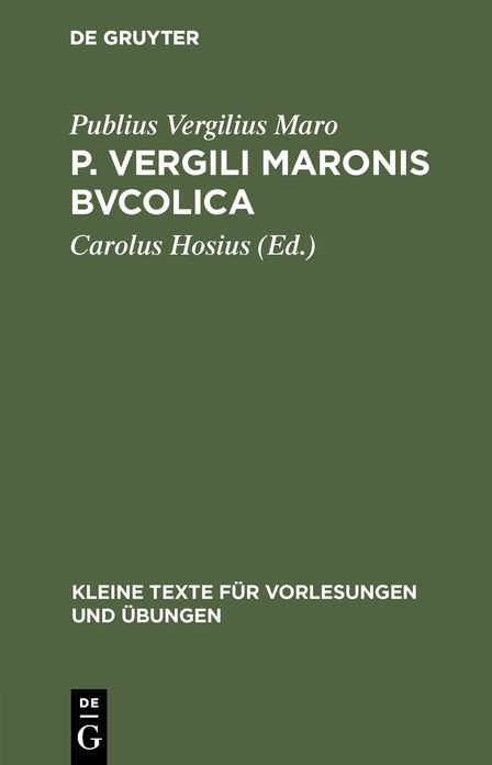 P. Vergili Maronis Bvcolica: Cvm avctoribvs et imitatoribvs in vsvm scholarvm