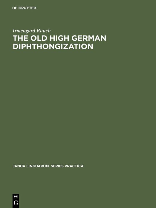 The old high German diphthongization: A description of a phonemic change