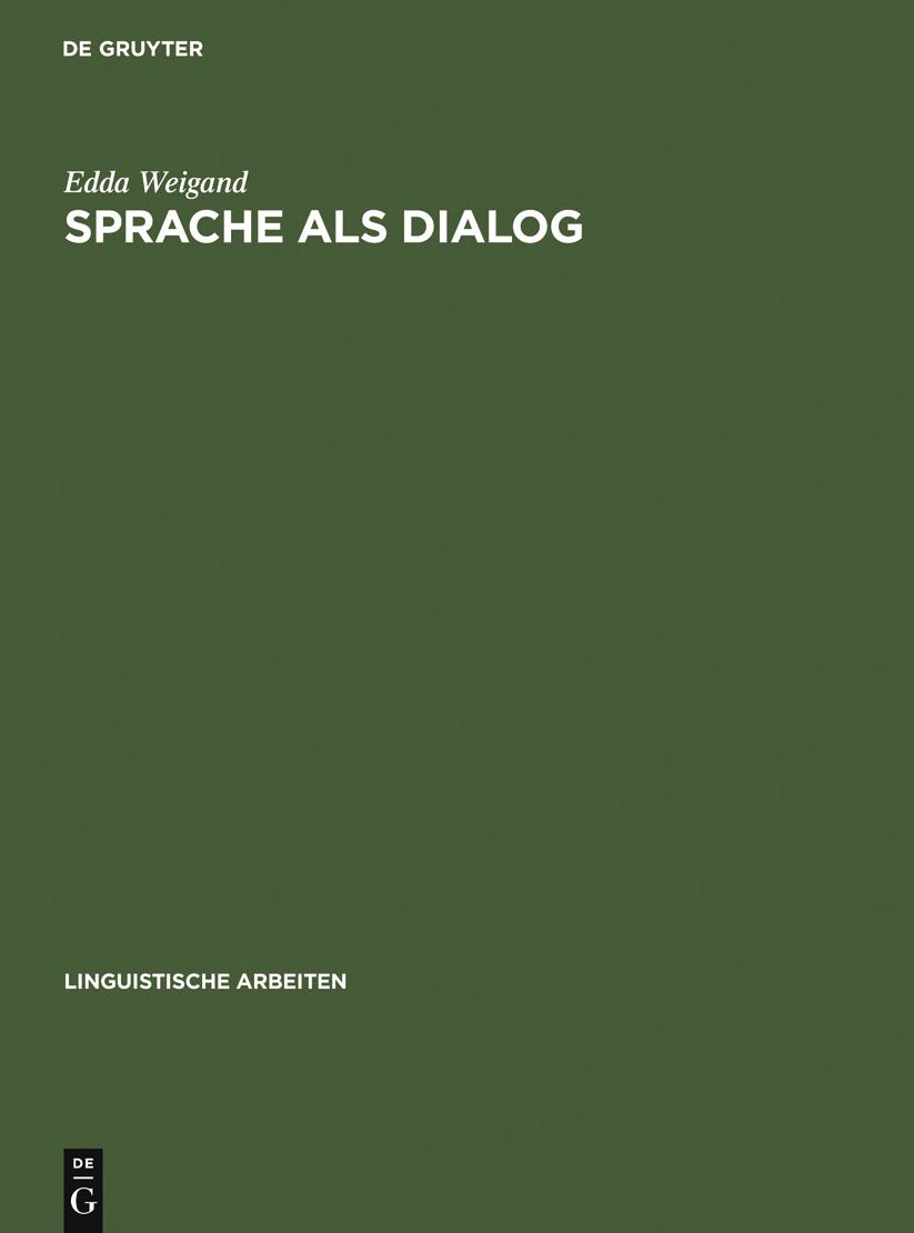 Sprache als Dialog: Sprechakttaxonomie und kommunikative Grammatik