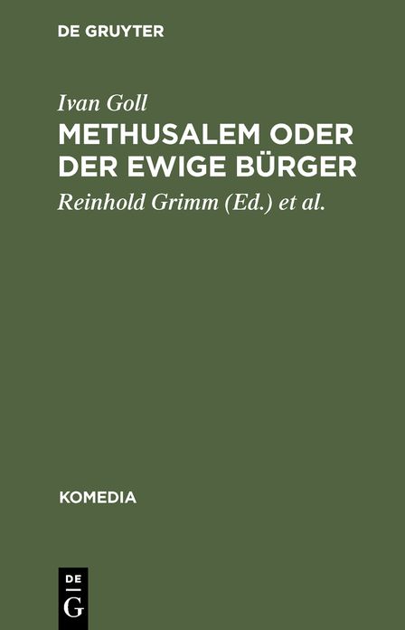 Methusalem oder der ewige Bürger: Ein satirisches Drama