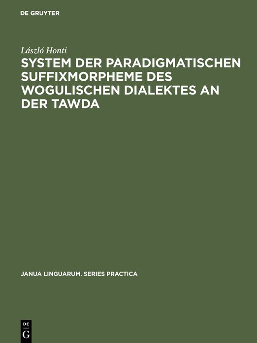 System der paradigmatischen Suffixmorpheme des wogulischen Dialektes an der Tawda
