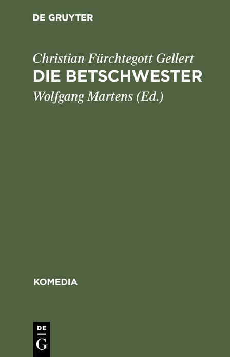Die Betschwester: Lustspiel in drei Aufzügen