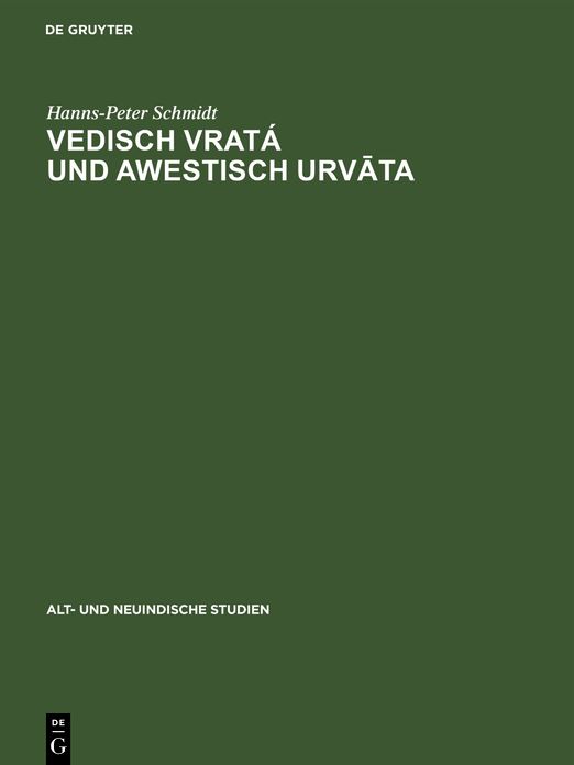 Vedisch vratá und awestisch Urvata