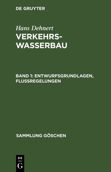 Entwurfsgrundlagen, Flußregelungen: Aus - Verkehrswasserbau, 1
