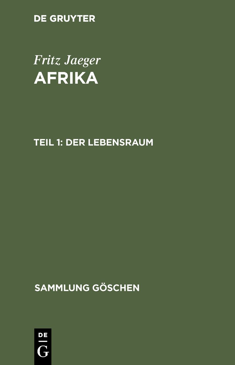 Der Lebensraum: Aus: Afrika : E. Geograph. ÜberSick, 1