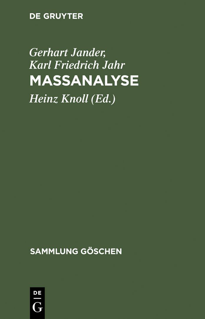 Massanalyse: Theorie und Praxis der klassischen und der elektrochemischen Titrierverfahren