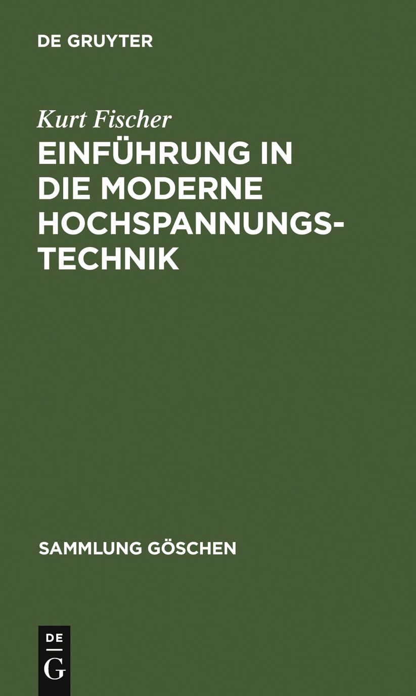 Einfuhrung in die moderne Hochspannungstechnik