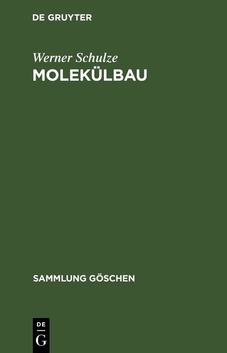 Molekülbau: Theoretische Grundlagen und Methoden der Strukturermittlung