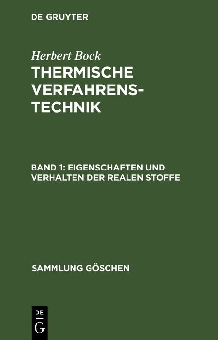 Eigenschaften Und Verhalten Der Realen Stoffe: Aus: Thermische Verfahrenstechnik, 1