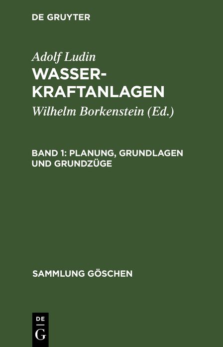 Planung, Grundlagen und Grundzüge: Aus: Wasserkraftanlagen, 1