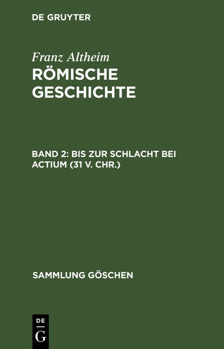 Bis zur Schlacht bei Actium (31 V. Chr. ): Aus: Römische Geschichte, Teil 2