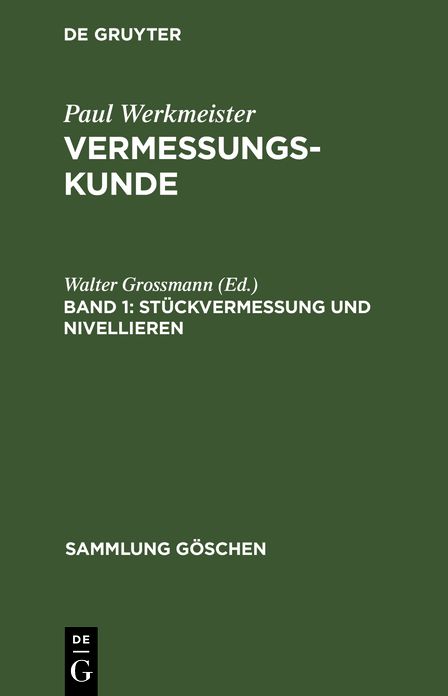 Stückvermessung und Nivellieren: Aus: Vermessungskunde, 1