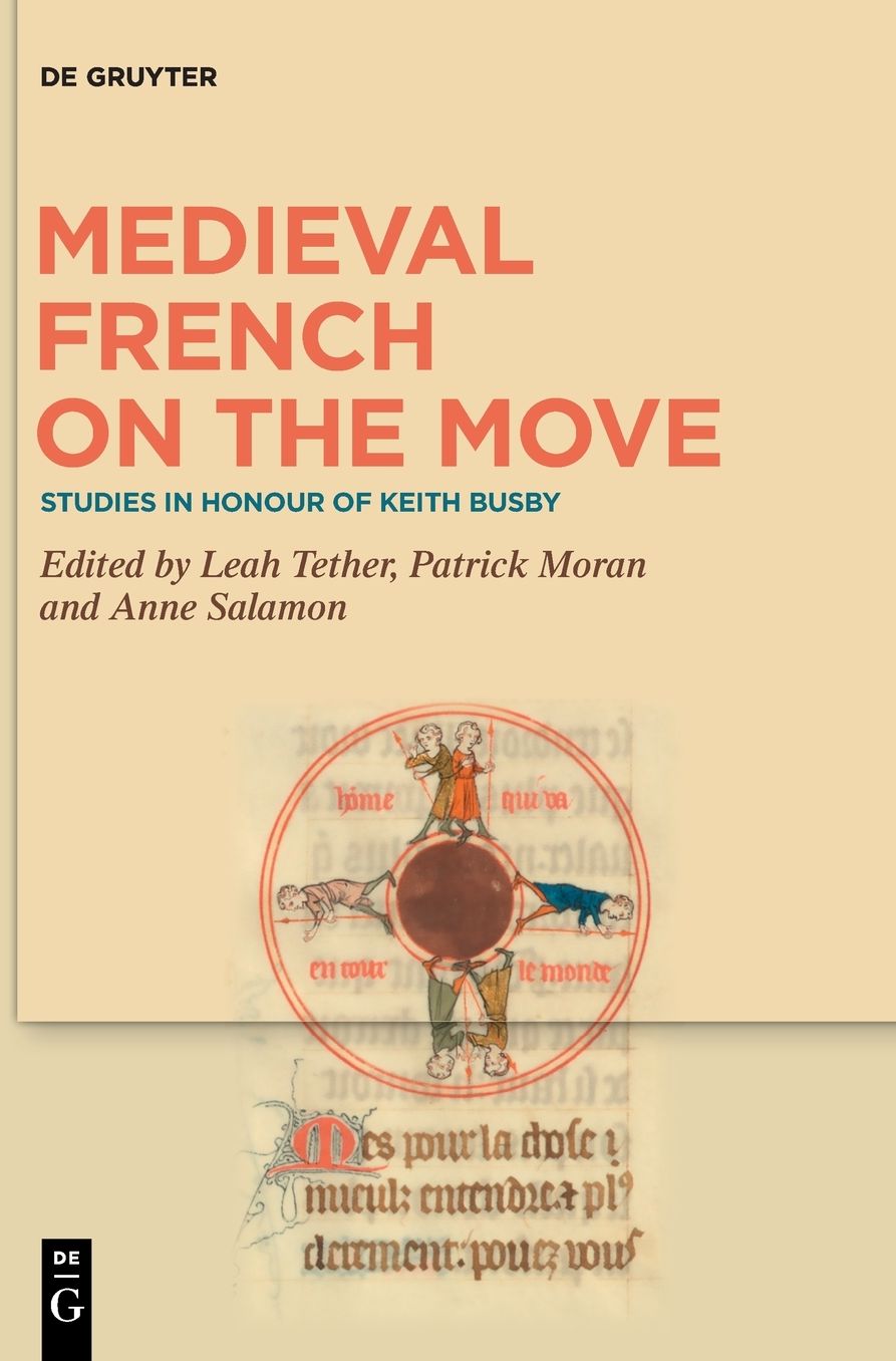 Medieval French on the Move: Studies in Honour of Keith Busby