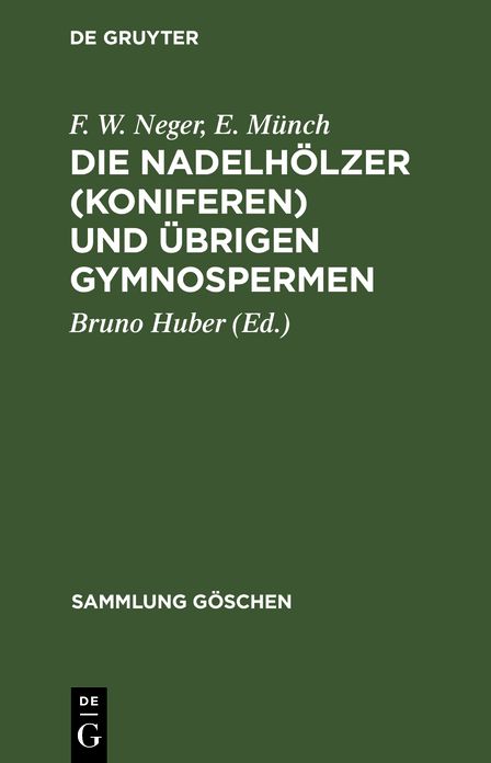 Die Nadelholzer (Koniferen) Und Ubrigen Gymnospermen: Mit 4 Tabellen