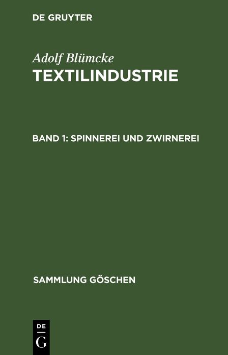 Spinnerei und Zwirnerei: Aus: Textilindustrie, 1
