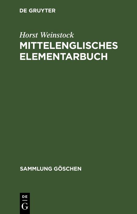Mittelenglisches Elementarbuch: Einführung, Grammatik, Texte; mit Übersetzung und Wörterbuch