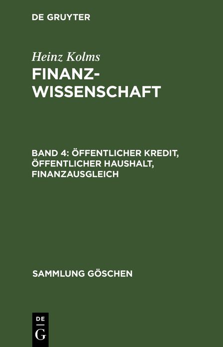 Öffentlicher Kredit, öffentlicher Haushalt, Finanzausgleich: Aus: Finanzwissenschaft, 4
