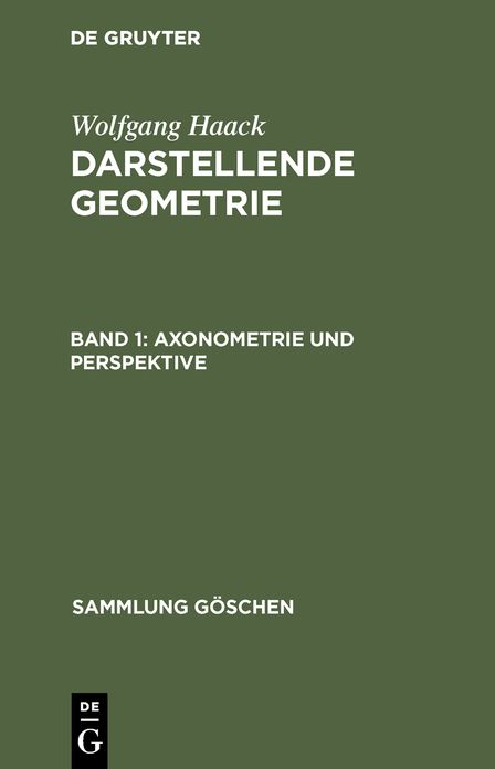 Axonometrie und Perspektive: Aus: Darstellende Geometrie, 3