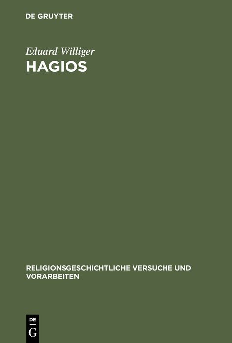 Hagios: Untersuchungen zur Terminologie des Heiligen in den hellenisch-hellenistischen Religionen