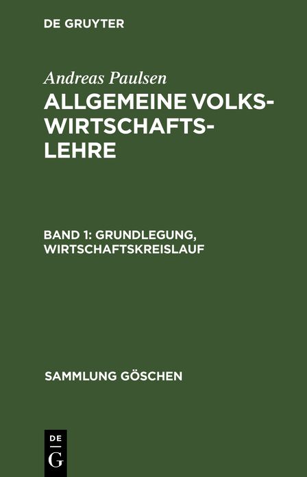 Grundlegung, Wirtschaftskreislauf: Aus: Allgemeine Volkswirtschaftslehre, 1