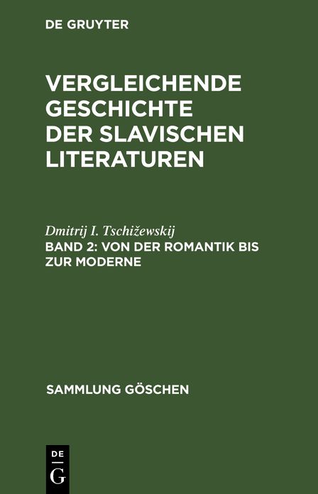Von der Romantik bis zur Moderne: Aus: Vergleichende Geschichte der slavischen Literaturen, 2