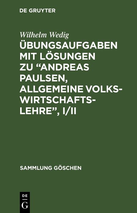Übungsaufgaben mit Lösungen zu Andreas Paulsen, Allgemeine Volkswirtschaftslehre I/II