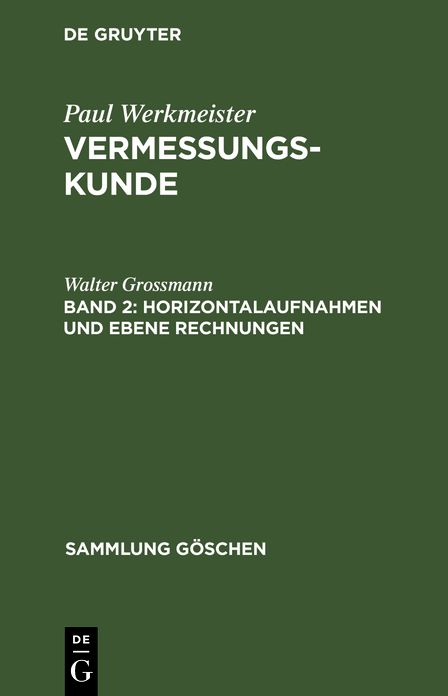 Horizontalaufnahmen und ebene Rechnungen: Aus: Vermessungskunde, 2