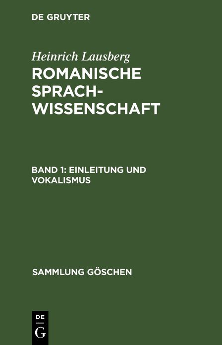 Einleitung und Vokalismus: Aus: Romanische Sprachwissenschaft, 1