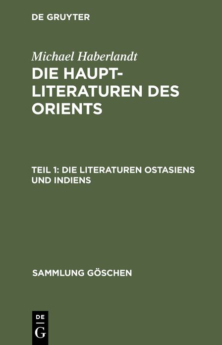 Die Literaturen Ostasiens und Indiens