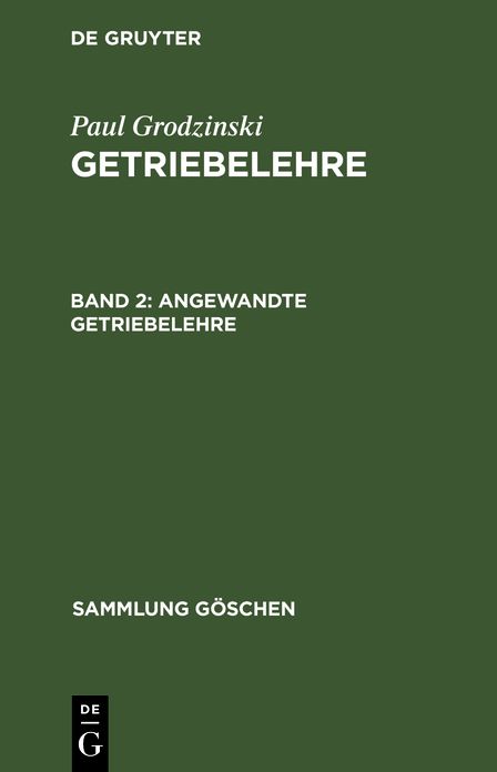 Angewandte Getriebelehre: Aus: Getriebelehre, 2