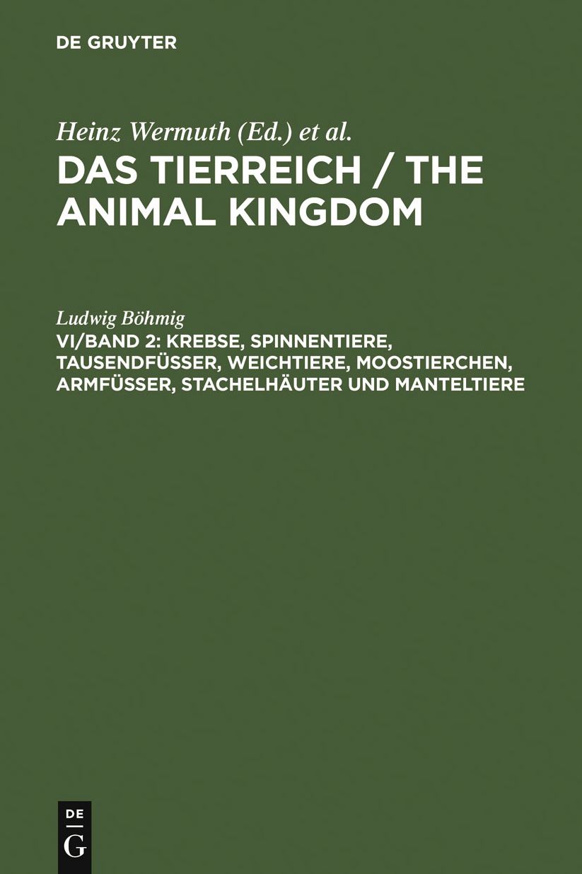 Krebse, Spinnentiere, Tausendfusser, Weichtiere, Moostierchen, Armfusser, Stachelhauter und Manteltiere