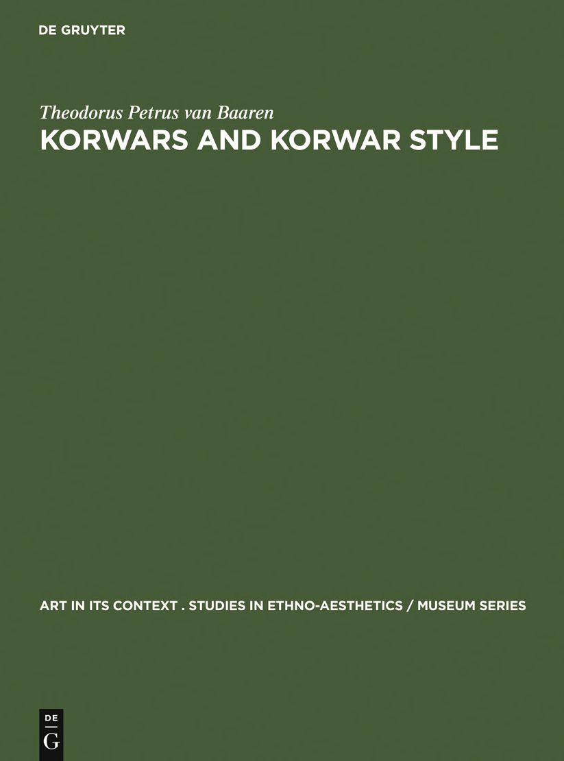 Korwars and Korwar Style: Art and Ancestor Worship in North-West New Guinea