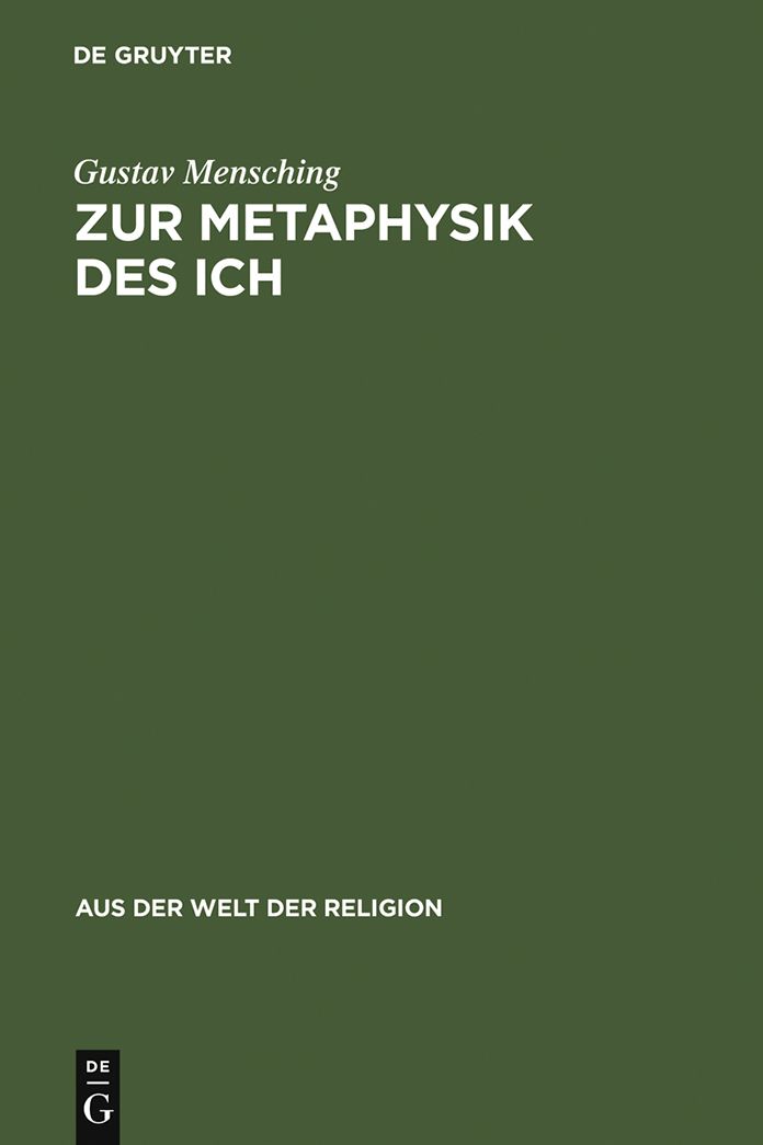Zur Metaphysik des Ich: Eine religionsgeschichtliche Untersuchung uber das personale Bewusstsein
