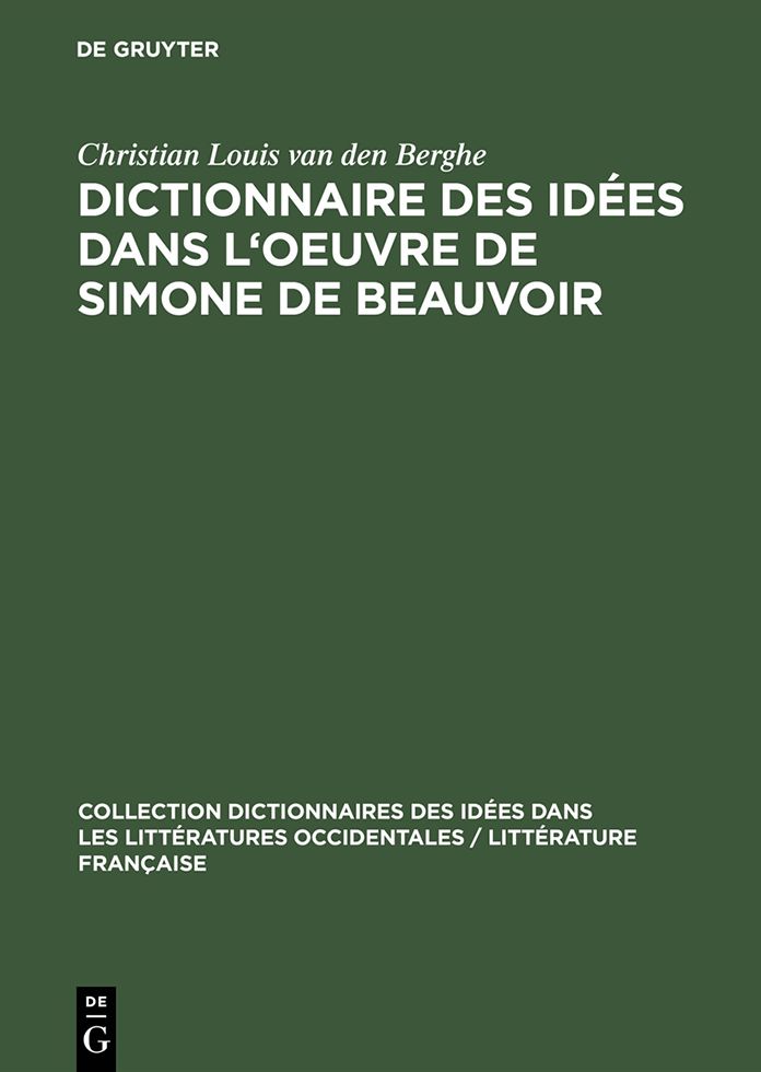 Dictionnaire des idees dans l'oeuvre de Simone de Beauvoir