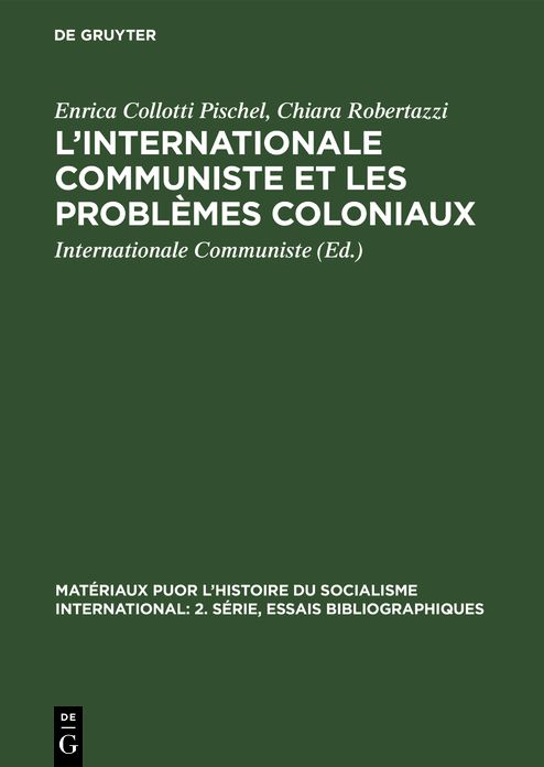 L' Internationale Communiste et les proSèmes Coloniaux: 1919 - 1935