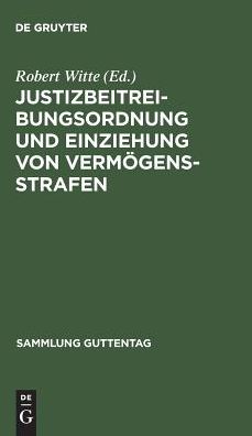 Justizbeitreibungsordnung und Einziehung von Vermogensstrafen