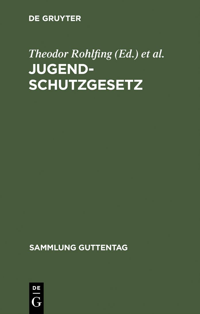 Jugendschutzgesetz: (Gesetz uber Kinderarbeit und uber die Arbeitszeit der Jugendlichen) nebst Ausfuhrungsverordnung ; Textausgabe mit amtlicher Begrundung, nebst systematischer Einleitung und ausfuhrlichem Sachregister