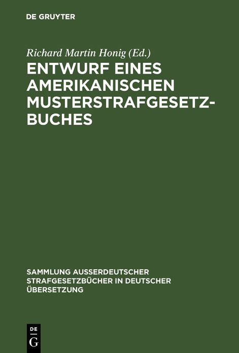 Entwurf eines amerikanischen Musterstrafgesetzbuches: Vom 4. Mai 1962